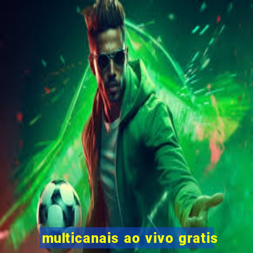 multicanais ao vivo gratis